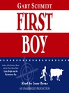 First Boy By Gary D. Schmidt